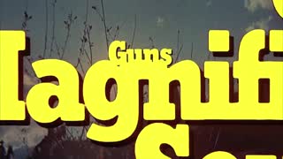 Guns of the Magnificent Seven Movie Trailer
