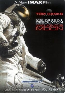 Magnificent Desolation: Walking on the Moon 3D 2005 movie poster