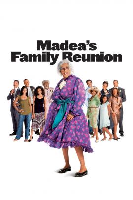 Madea's Family Reunion 2006 movie poster