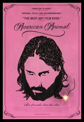American Animal 2011 movie poster