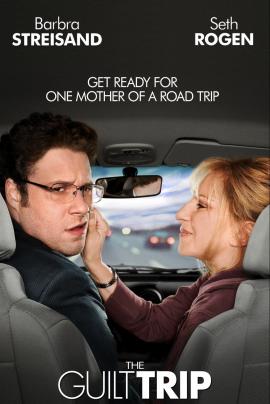 The Guilt Trip 2012 movie poster
