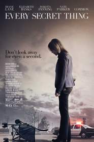 Every Secret Thing 2014 movie poster