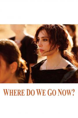 Where Do We Go Now? 2011 movie poster