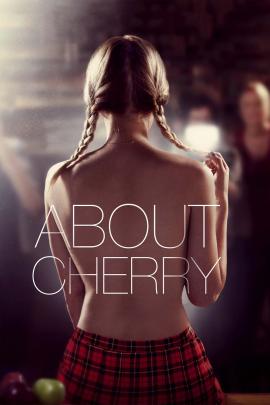 About Cherry 2012 movie poster
