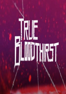 True Bloodthirst 2012 movie poster