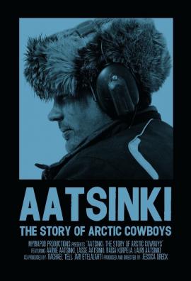 Aatsinki: The Story of Arctic Cowboys 2013 movie poster