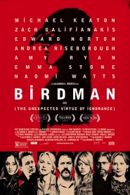 Birdman or (The Unexpected Virtue of Ignorance) 2014 movie poster
