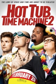Hot Tub Time Machine 2 2015 movie poster