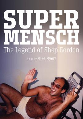 Supermensch: The Legend of Shep Gordon 2013 movie poster